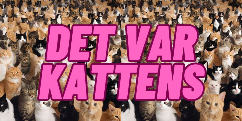 Det var kattens!
<br />Live-podcast optagelse på Aarhus Dyreintern